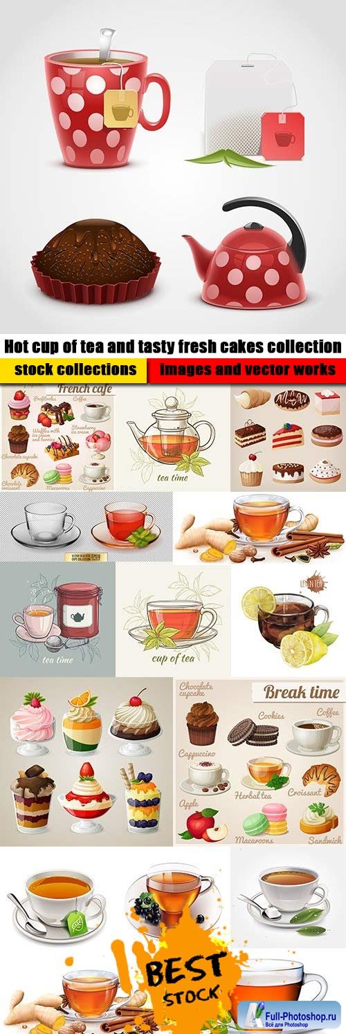 Hot cup of tea and tasty fresh cakes collection