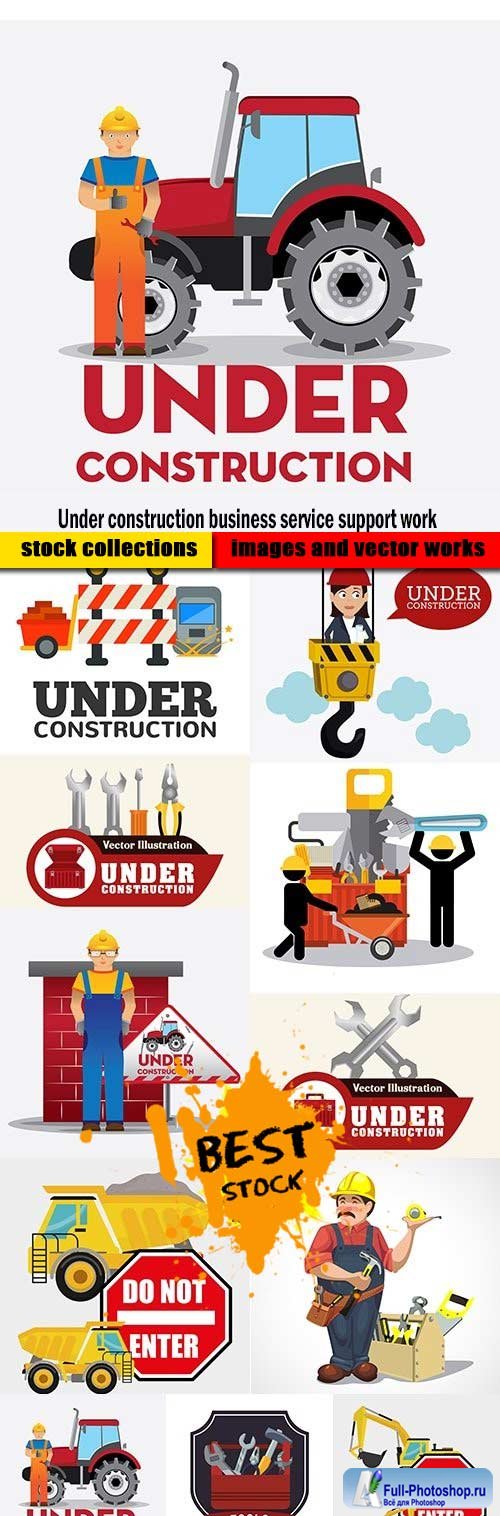 Under construction business service support work