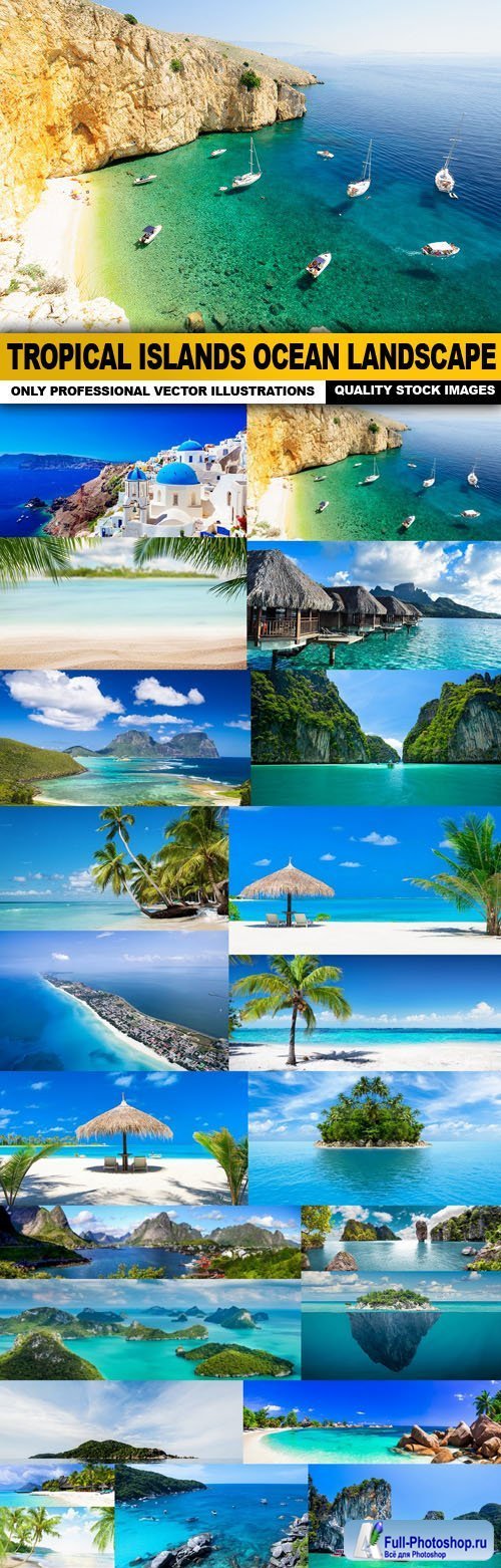 Tropical Islands Ocean Landscape - 25 HQ Images