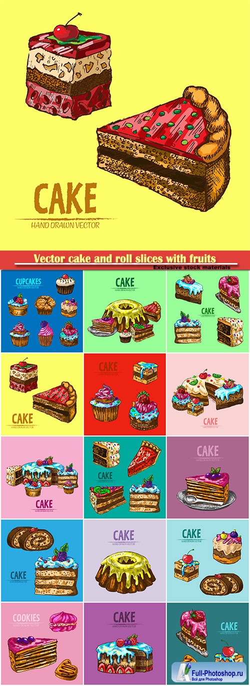 Vector cake and roll slices with fruits hand drawn retro illustration