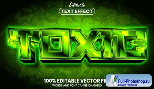 Toxic text, font style editable text effect